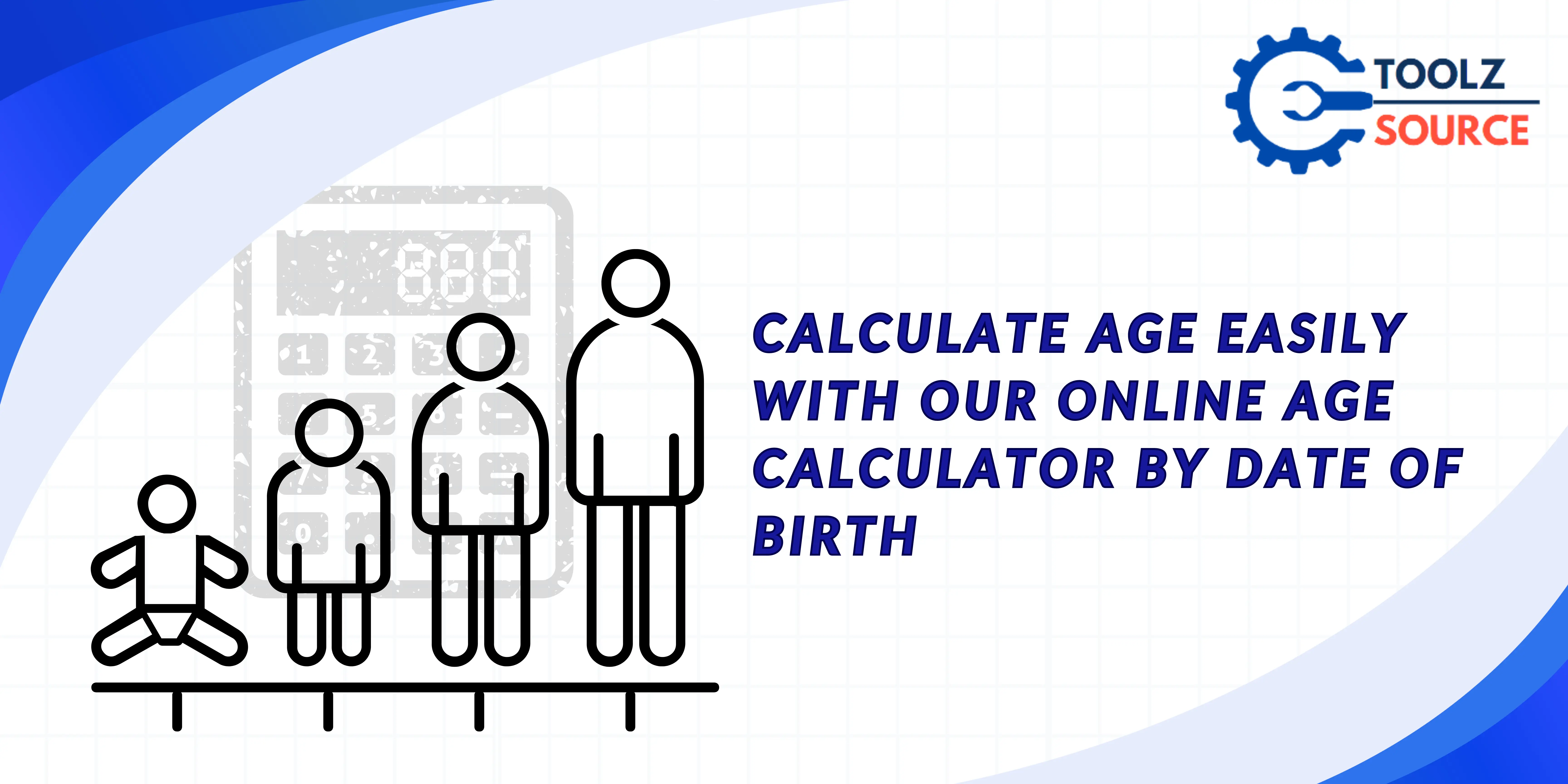 Calculate Age Easily with Our Online Age Calculator by Date of Birth